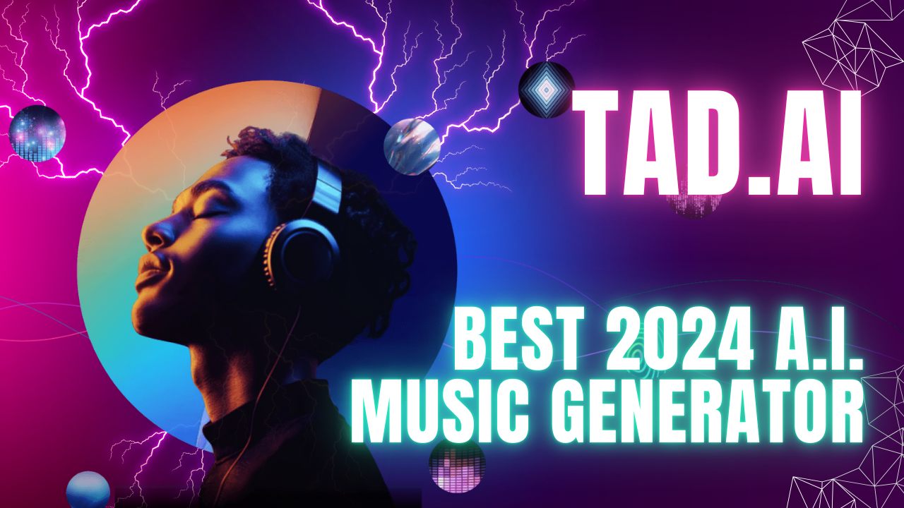 Revolutionize Your Content with Tad.ai: The Ultimate Guide to AI Music Generation