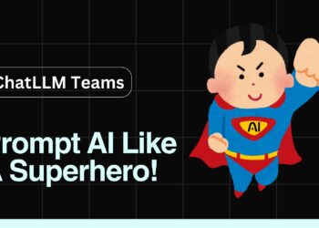 How to Become an AI Prompting Superhero with ChatLLM Teams