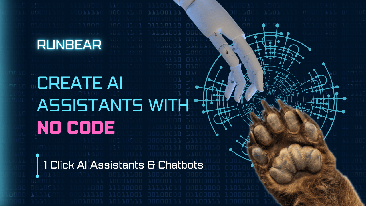 How to Create Powerful AI Assistants With RunBear.io