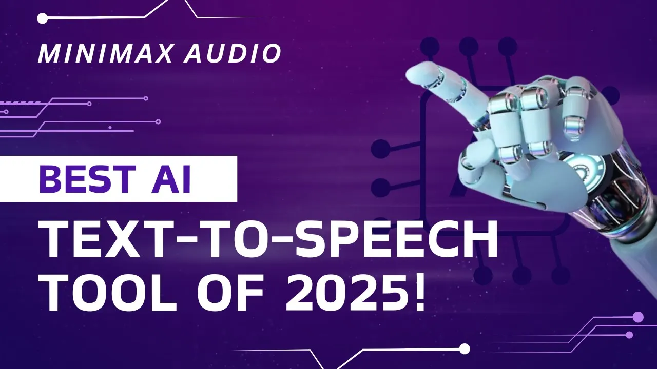 Minimax Audio: Ultimate Guide to Text-to-Speech & Voice Cloning