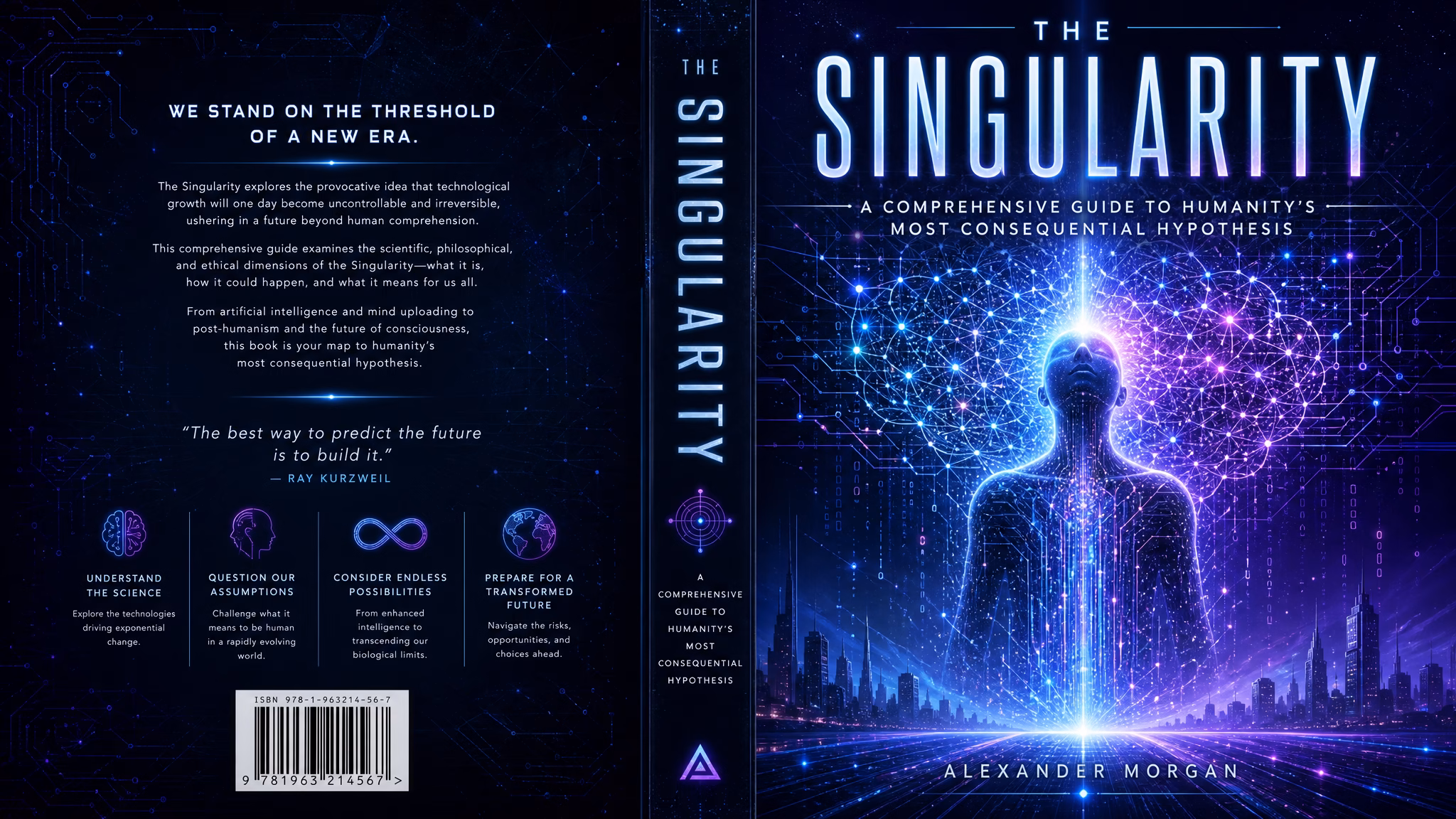 The Singularity: A Comprehensive Guide to Humanity’s Most Consequential Hypothesis