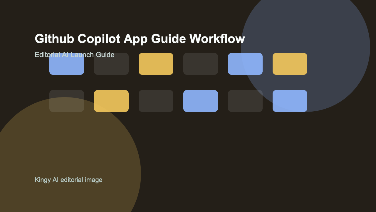 AI-generated editorial workflow image for GitHub Copilot App in the AI coding tools category