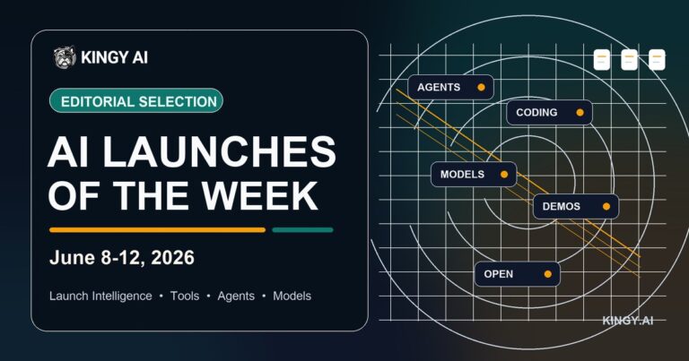 Kingy AI Launches of the Week editorial featured image for June 8-12, 2026