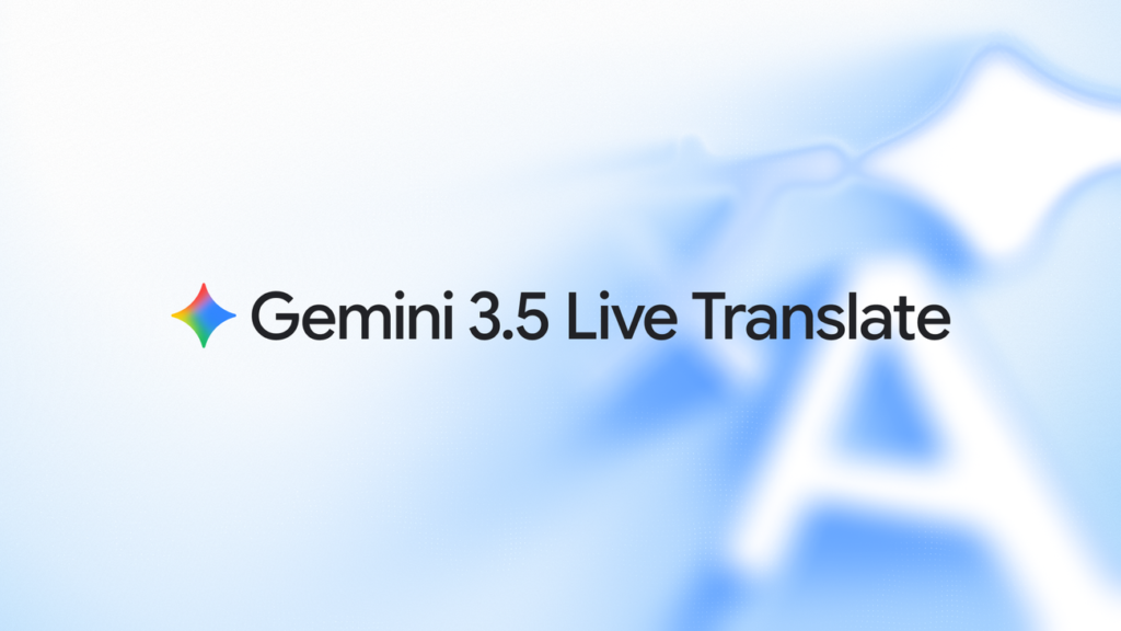 Official launch image for Gemini 3.5 Live Translate